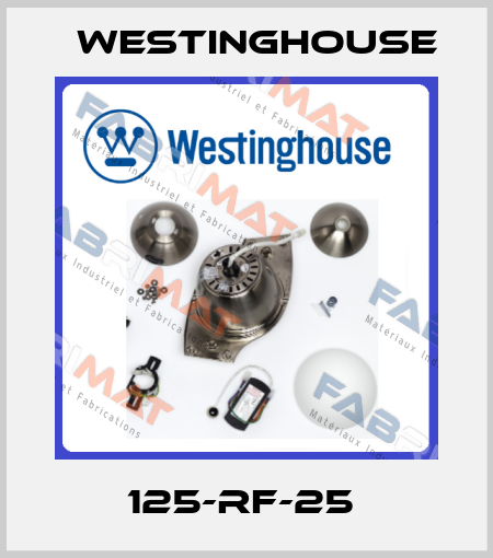 125-RF-25  Westinghouse