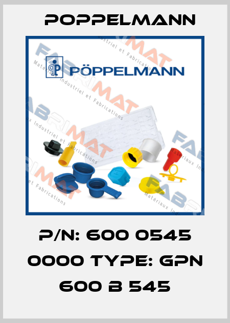 P/N: 600 0545 0000 Type: GPN 600 B 545 Poppelmann