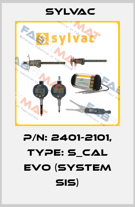 P/N: 2401-2101, Type: S_CAL EVO (System SIS) Sylvac