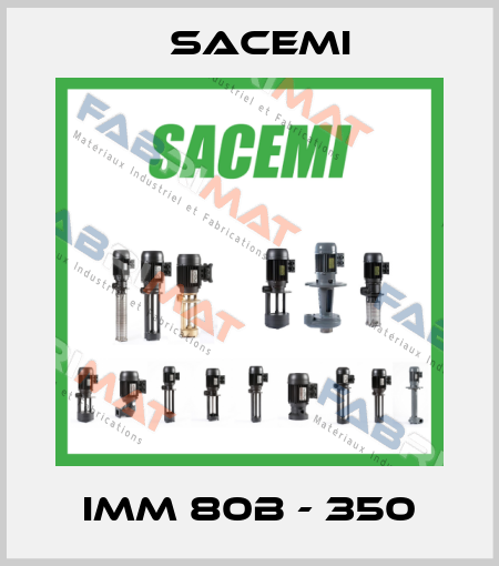 IMM 80B - 350 Sacemi
