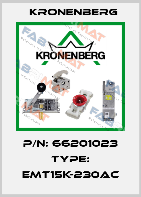 P/N: 66201023 Type: EMT15K-230AC Kronenberg