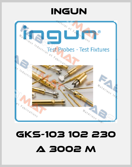GKS-103 102 230 A 3002 M Ingun