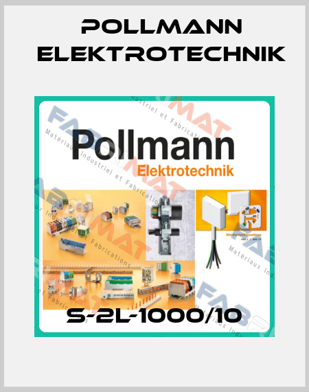 S-2L-1000/10 Pollmann Elektrotechnik