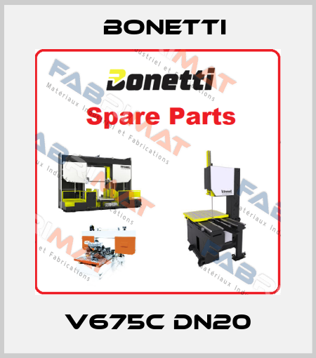 V675C DN20 Bonetti