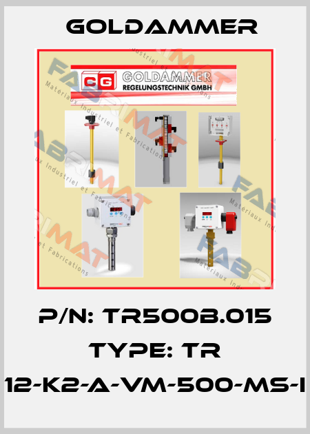 P/N: TR500B.015 Type: TR 12-K2-A-VM-500-MS-I Goldammer