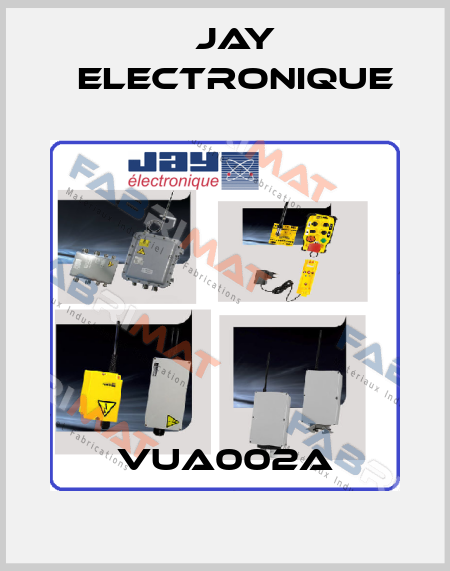 VUA002A JAY Electronique