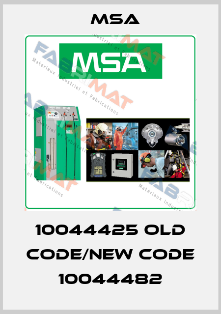 10044425 old code/new code 10044482 Msa