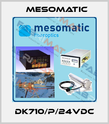 DK710/P/24VDC Mesomatic