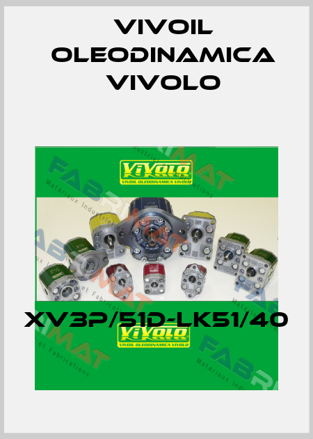 XV3P/51D-LK51/40 Vivoil Oleodinamica Vivolo