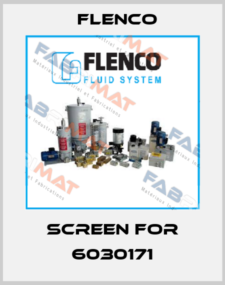 Screen for 6030171 Flenco