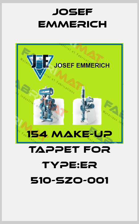154 make-up tappet for Type:ER 510-SZO-001 Josef Emmerich