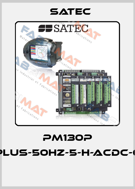 PM130P PLUS-50HZ-5-H-ACDC-0  Satec