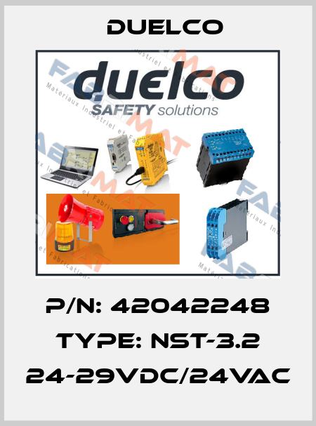 p/n: 42042248 type: NST-3.2 24-29VDC/24VAC DUELCO