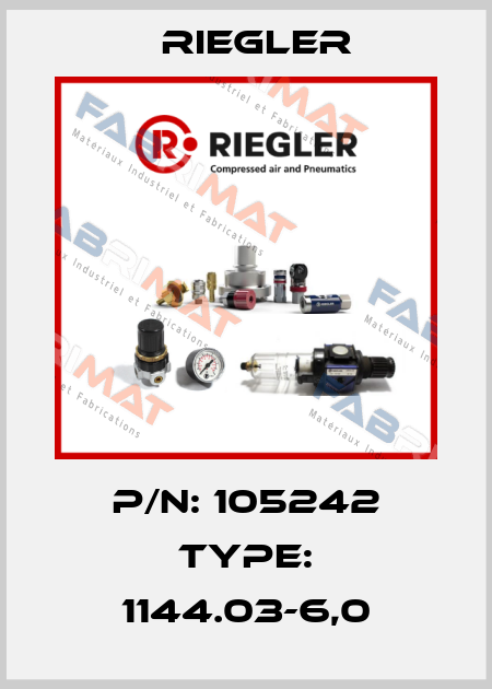 P/N: 105242 Type: 1144.03-6,0 Riegler