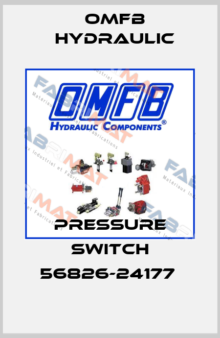 PRESSURE SWITCH 56826-24177  OMFB Hydraulic