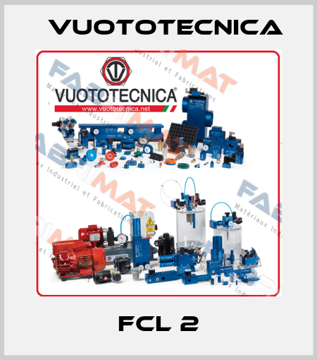 FCL 2 Vuototecnica