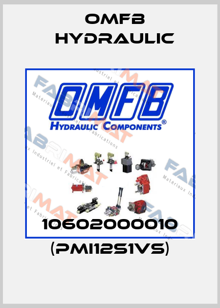 10602000010 (PMI12S1VS) OMFB Hydraulic