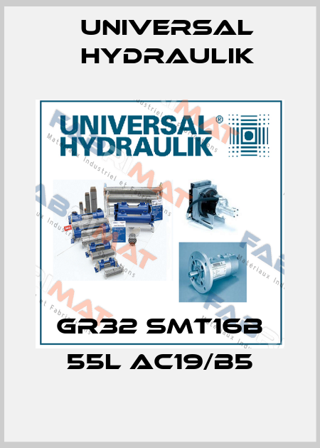 GR32 SMT16B 55L AC19/B5 Universal Hydraulik