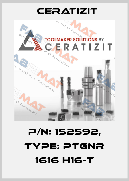 P/N: 152592, Type: PTGNR 1616 H16-T Ceratizit
