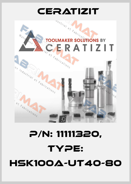 P/N: 11111320, Type: HSK100A-UT40-80 Ceratizit