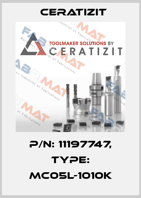 P/N: 11197747, Type: MC05L-1010K Ceratizit