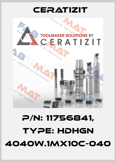 P/N: 11756841, Type: HDHGN 4040W.1MX10C-040 Ceratizit