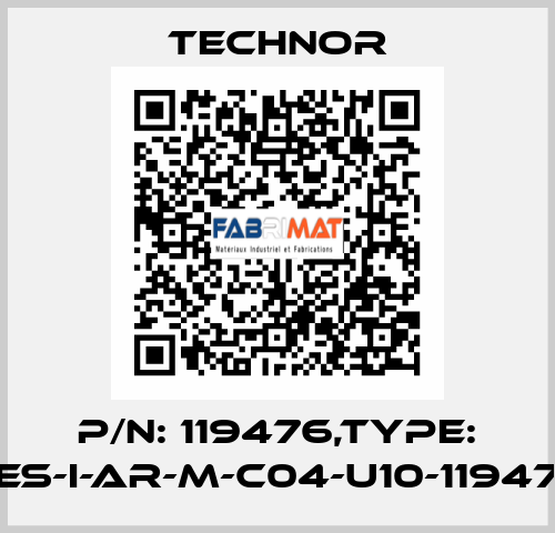 P/N: 119476,Type: CES-I-AR-M-C04-U10-119476 TECHNOR