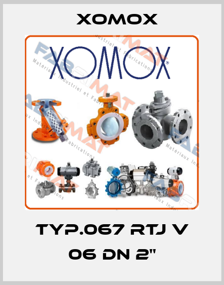TYP.067 RTJ V 06 DN 2" Xomox