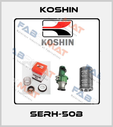 SERH-50B Koshin