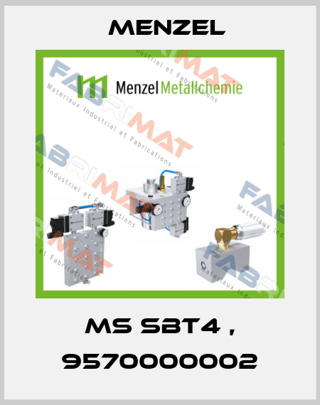 MS SBT4 , 9570000002 Menzel