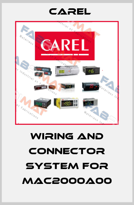 Wiring and connector system for MAC2000A00 Carel