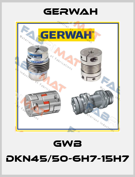 GWB DKN45/50-6H7-15H7 Gerwah
