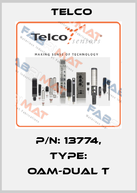 P/N: 13774, Type: OAM-DUAL T Telco