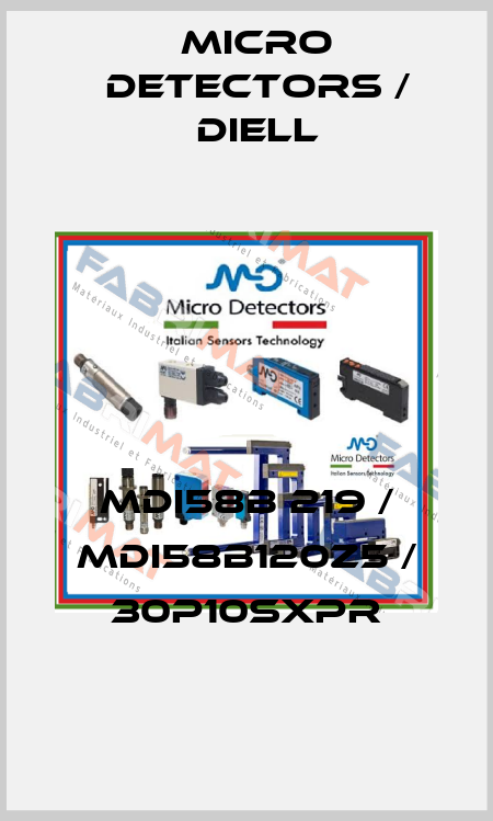 MDI58B 219 / MDI58B120Z5 / 30P10SXPR
 Micro Detectors / Diell