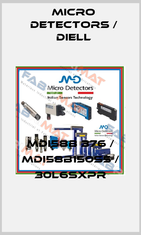MDI58B 376 / MDI58B150S5 / 30L6SXPR
 Micro Detectors / Diell