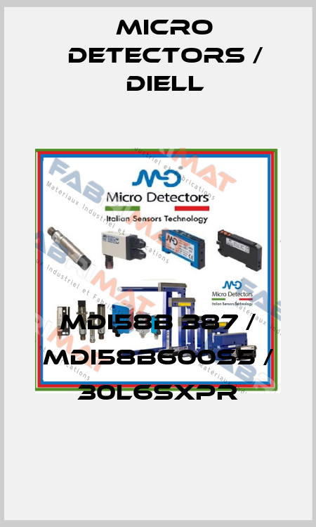 MDI58B 387 / MDI58B600S5 / 30L6SXPR
 Micro Detectors / Diell