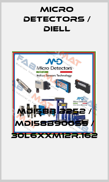 MDI58B 2252 / MDI58B900S5 / 30L6XXM12R.162
 Micro Detectors / Diell