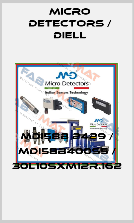 MDI58B 2429 / MDI58B400S5 / 30L10SXM12R.162
 Micro Detectors / Diell