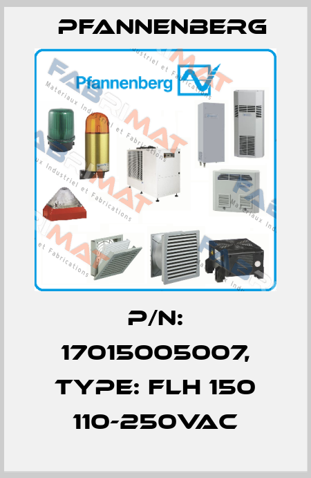 P/N: 17015005007, Type: FLH 150 110-250VAC Pfannenberg
