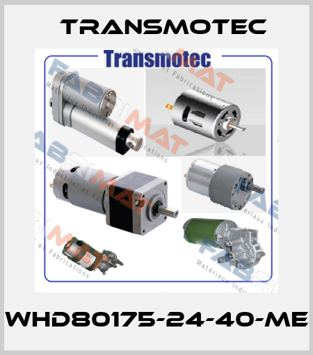WHD80175-24-40-ME Transmotec