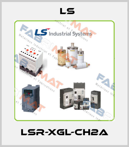 LSR-XGL-CH2A LS