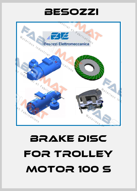 brake disc for trolley motor 100 s Besozzi