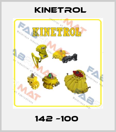 142 –100  Kinetrol