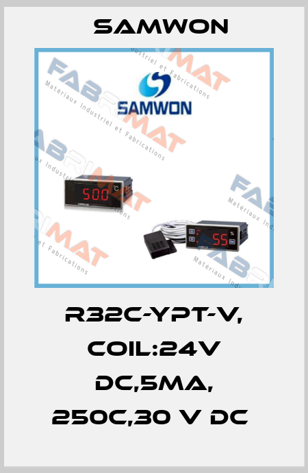 R32C-YPT-V, COIL:24V DC,5MA, 250C,30 V DC  Samwon