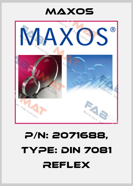 P/N: 2071688, Type: DIN 7081 reflex Maxos