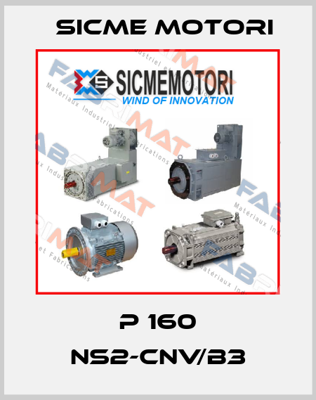 P 160 NS2-CNV/B3 Sicme Motori