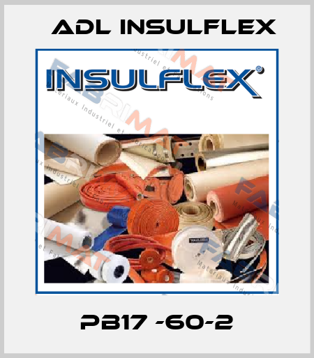 PB17 -60-2 ADL Insulflex