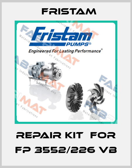 repair kit  for FP 3552/226 VB Fristam