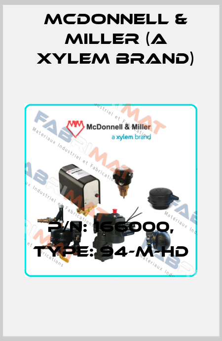 P/N: 166000, Type: 94-M-HD McDonnell & Miller (a xylem brand)