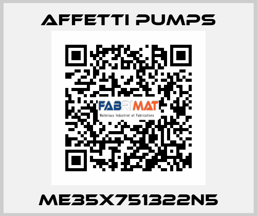 ME35X751322N5 Affetti pumps